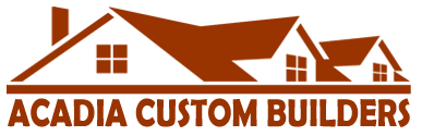 Acadia Custom Builders